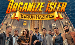 Karun Hazinesi, Organize İşler’in yeni macerasına adını verdi