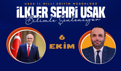 “İlkler Şehri Uşak Bilimle Şenleniyor” Büyük İlgi Görüyor