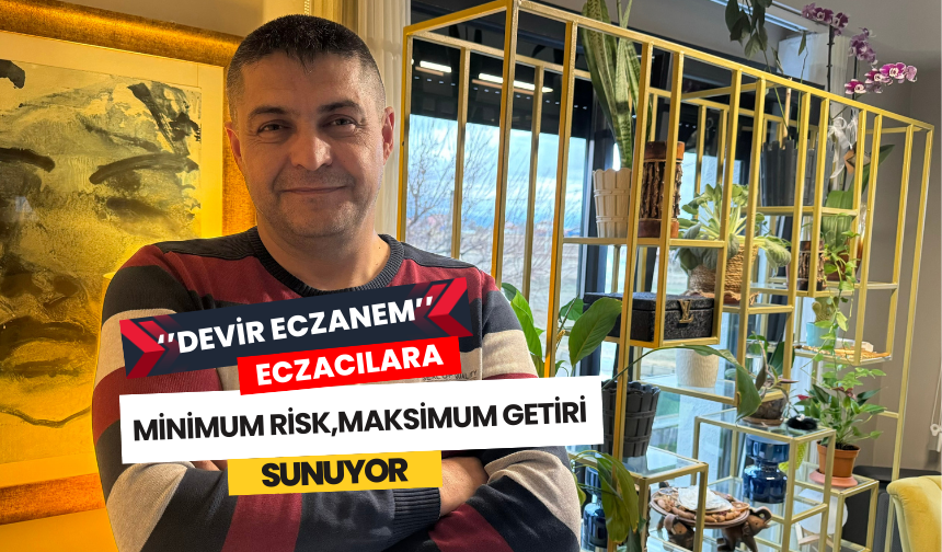 Devir Eczanem Eczacılara Maksimum Getiri Sunuyor
