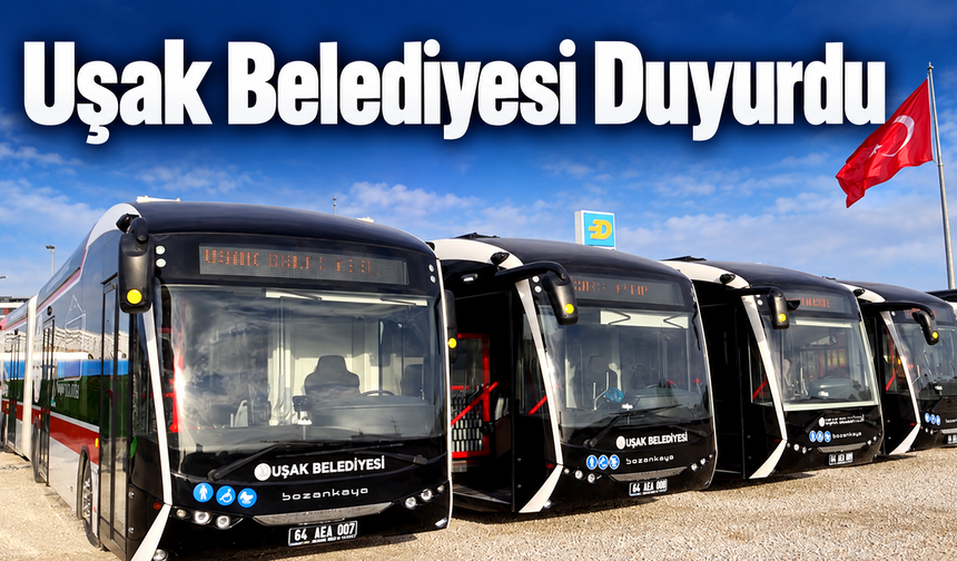 Uşak’ta Elektrikli Otobüslerin Sefer Saatleri Değişti